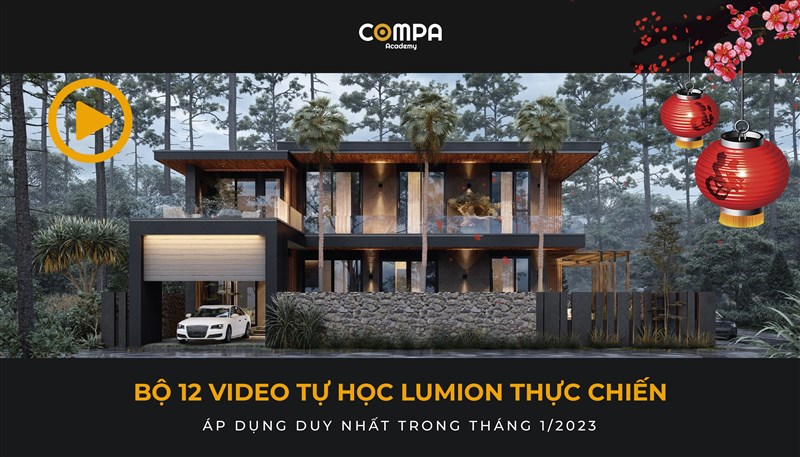 COMPA ACADEMY ƯU ĐÃI BỘ 12 VIDEO 𝐋𝐔𝐌𝐈𝐎𝐍 NHÂN DỊP NĂM MỚI 2023