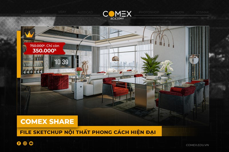 COMEX ACADEMY SHARE FILE SKETCHUP NỘI THẤT PHONG CÁCH HIỆN ĐẠI 