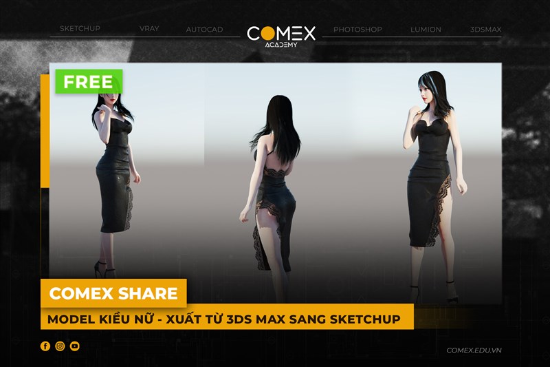 COMEX ACADEMY SHARE MODEL KIỀU NỮ - XUẤT TỪ 3DS MAX SANG SKETCHUP